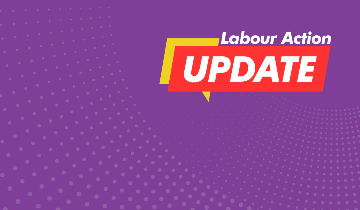 Graphic with text reading “Labour Action Update” on a purple dotted background.